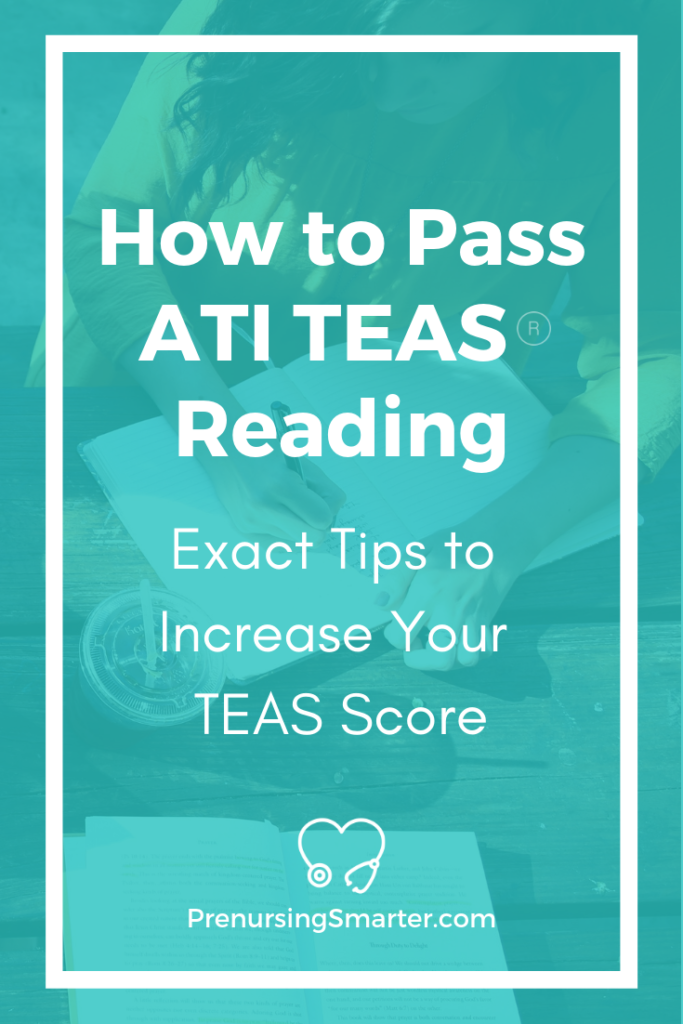 How To Pass ATI TEAS Reading | Prenursing Smarter